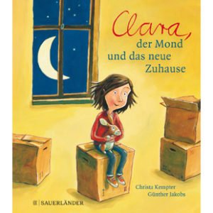 Clara der Mond und das neue Zuhause Umzugsgeschichte - Umzug mit Kind - So gelingt der Familienumzug